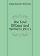 The Love Of Loot And Women (1917), Edgar Beecher Bronson 
