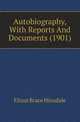 Autobiography, With Reports And Documents (1901), Elizur Brace Hinsdale 