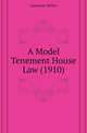 A Model Tenement House Law (1910), Lawrence Veiller 