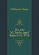 The Life Of Charles Jared Ingersoll (1897), William M. Meigs 