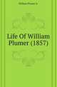 Life Of William Plumer (1857), William Plumer Jr. 