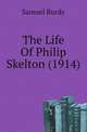 The Life Of Philip Skelton (1914), Samuel Burdy 