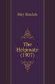 The Helpmate (1907), May Sinclair 