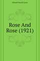 Rose And Rose (1921), Lucas, E. V. (Edward Verrall), 1868-1938 