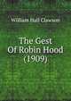 The Gest Of Robin Hood (1909), William Hall Clawson 