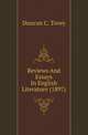 Reviews And Essays In English Literature (1897), Duncan C. Tovey 