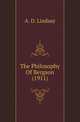The Philosophy Of Bergson (1911), A. D. Lindsay 