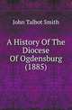 A History Of The Diocese Of Ogdensburg (1885), John Talbot Smith 