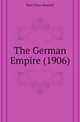 The German Empire (1906), Burt Estes Howard 