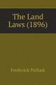 The Land Laws (1896), Pollock, Frederick, Sir, 1845-1937 
