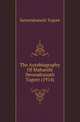 The Autobiography Of Maharshi Devendranath Tagore (1914), Satyendranath Tagore 