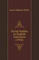 Social Studies In English Literature (1916), Laura Johnson Wylie 