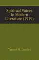 Spiritual Voices In Modern Literature (1919), Trevor H. Davies 