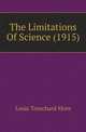 The Limitations Of Science (1915), Louis Trenchard More 
