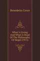 What Is Living And What Is Dead Of The Philosophy Of Hegel (1915), Benedetto Croce 