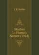 Studies In Human Nature (1922), J. B. Baillie 