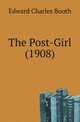 The Post-Girl (1908), Edward Charles Booth 