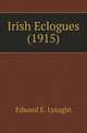 Irish Eclogues (1915), Edward E. Lysaght 