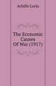 The Economic Causes Of War (1917), Achille Loria 