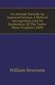 An Attempt Towards An Improved Version, A Metrical Arrangement, And An Explanation Of The Twelve Minor Prophets (1809), William Newcome 