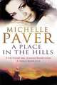 A Place in the Hills, Paver Michelle 