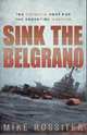 Sink the Belgrano, Rossiter Mike 