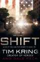 Shift: A Novel. Tim Kring and Dale Peck, Kring Tim 