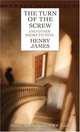 Turn of the Screw & Other Short Fiction, James Henry 