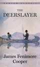 The Deerslayer, Cooper James Fenimore 