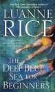 The Deep Blue Sea for Beginners, Rice Luanne 