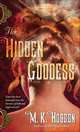 The Hidden Goddess, M. K. Hobson 