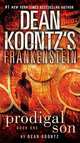Frankenstein: Prodigal Son, Koontz Dean R. 