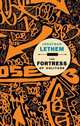The Fortress of Solitude, Lethem Jonathan 