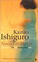 Never Let Me Go, Ishiguro, Kazuo 