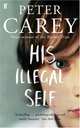 His Illegal Self, Carey, Peter 
