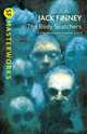 The Body Snatchers, Finney Jack 