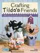 Crafting Tilda's Friends. Finnanger Tone, Тоне Финнангер, Tone Finnanger 