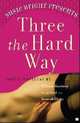 Susie Bright Presents Three the Hard Way: Erotic Novellas, Harrison William 