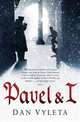 Pavel and I, Vyleta Dan 
