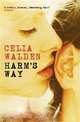 Harm's Way, Walden Celia 