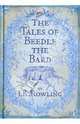 The Tales of Beedle the Bard, Rowling Joanne 