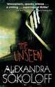 The Unseen, Sokoloff Alexandra 
