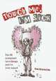 Touch Me, I'm Sick: The 52 Creepiest Love Songs You've Ever Heard, Reynolds, Tom 