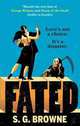 Fated, S. G. Browne 