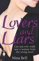 Lovers and Liars, Bell Nina 