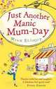 Just Another Manic Mum-Day, Elliott Mink 