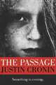 The Passage (Passage Trilogy Series #1), Cronin Justin 