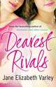 Dearest Rivals, Varley Jane Elizabeth 