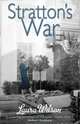 Stratton's War, Wilson, Laura 