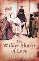 The Wilder Shores of Love, Blanch, Lesley 